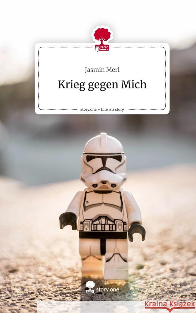 Krieg gegen Mich. Life is a Story - story.one Merl, Jasmin 9783710872792
