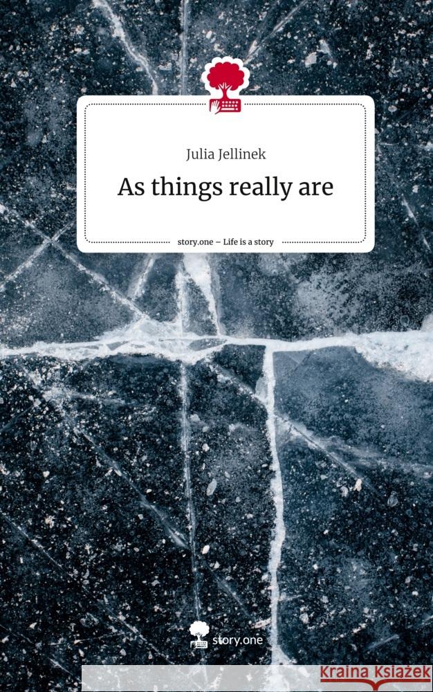 As things really are. Life is a Story - story.one Jellinek, Julia 9783710872884