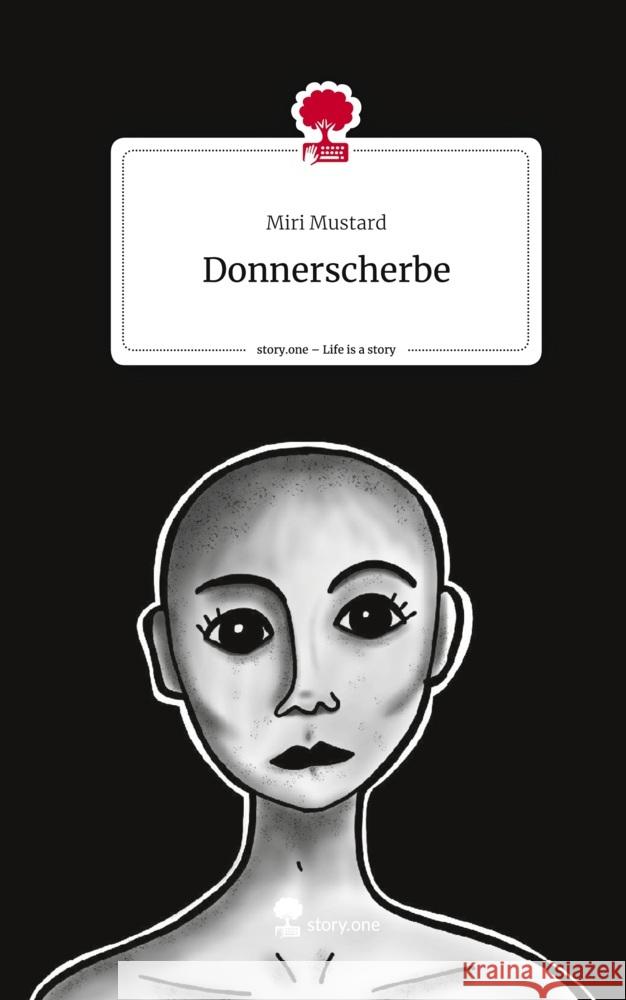 Donnerscherbe. Life is a Story - story.one Mustard, Miri 9783710875106