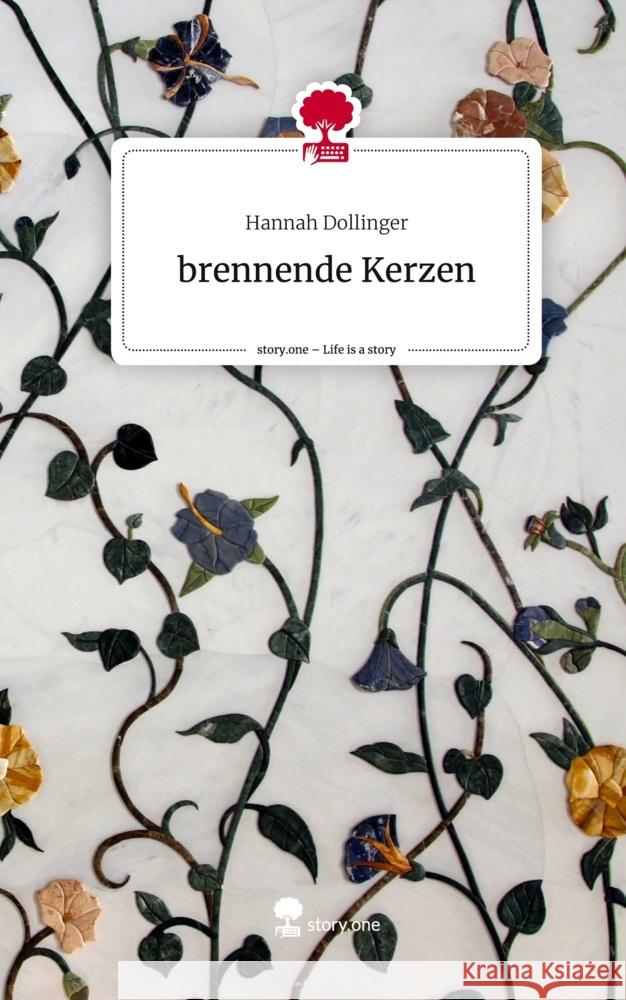 brennende Kerzen. Life is a Story - story.one Dollinger, Hannah 9783710878336