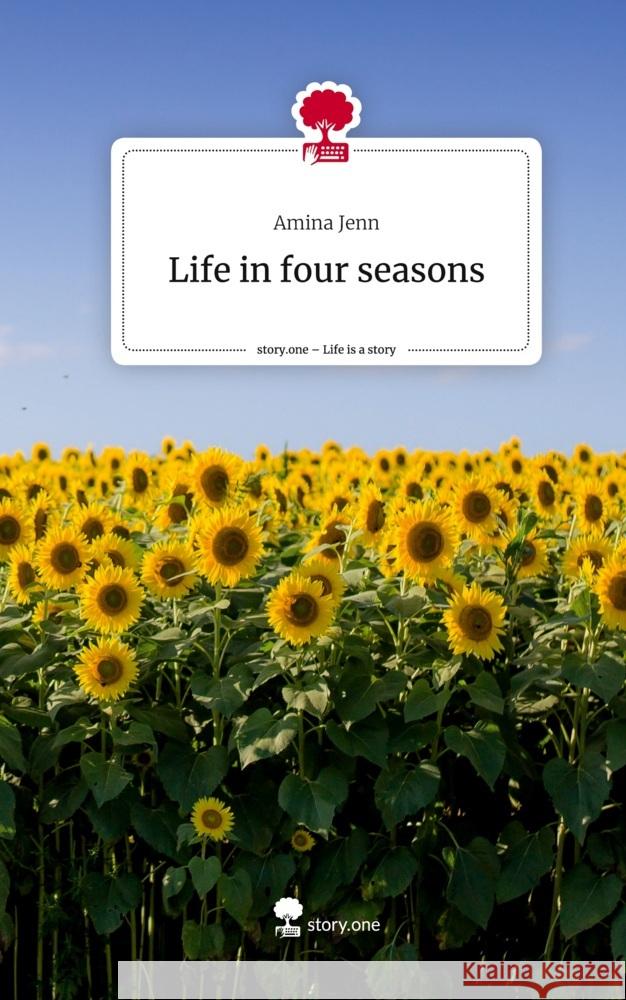 Life in four seasons. Life is a Story - story.one Jenn, Amina 9783710879623