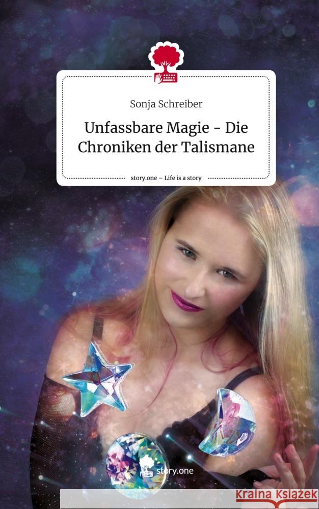 Unfassbare Magie - Die Chroniken der Talismane. Life is a Story - story.one Schreiber, Sonja 9783710879715