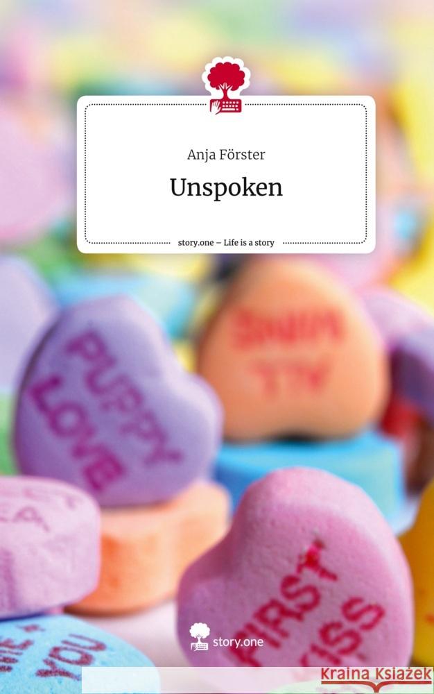 Unspoken. Life is a Story - story.one Förster, Anja 9783710880605