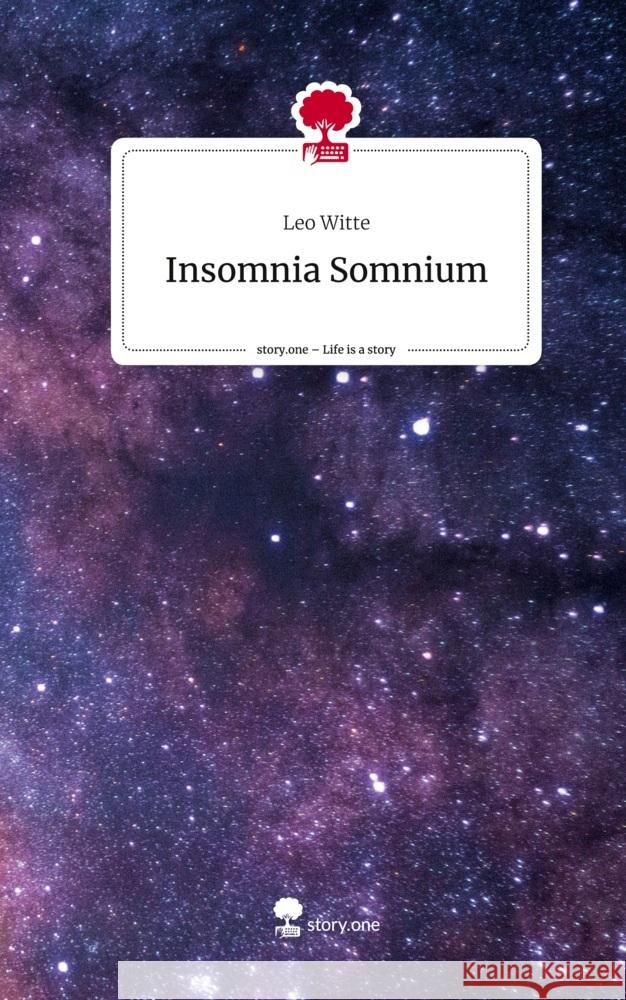 Insomnia Somnium. Life is a Story - story.one Witte, Leo 9783710880803