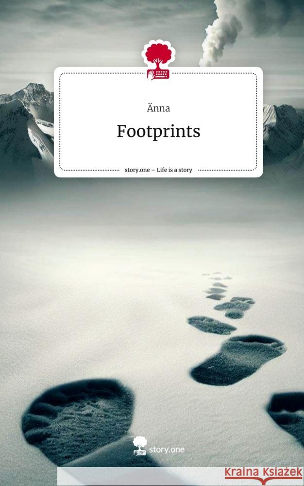 Footprints. Life is a Story - story.one Änna 9783710881473