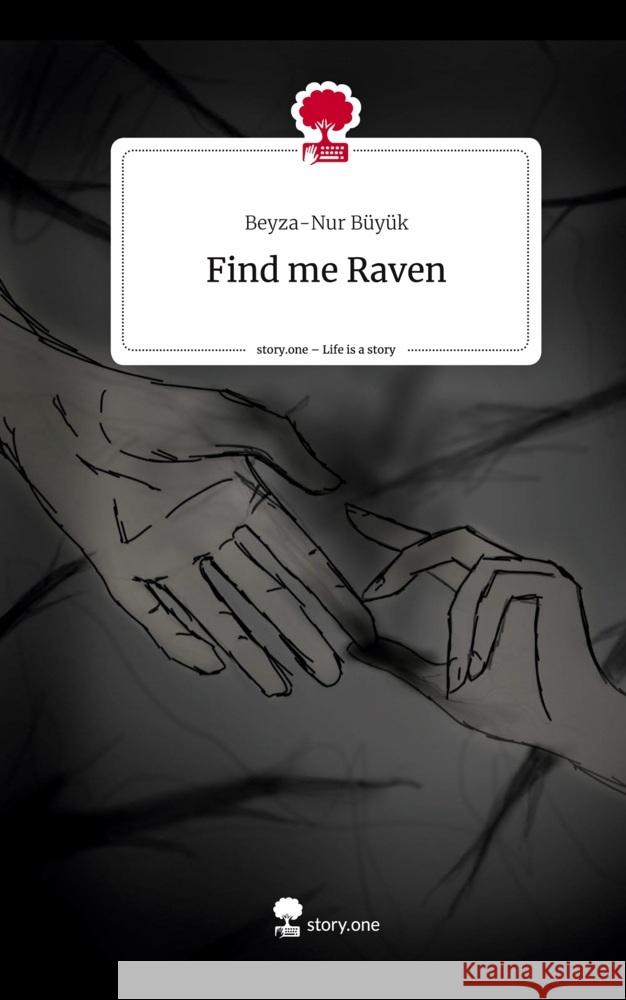 Find me Raven. Life is a Story - story.one Büyük, Beyza-Nur 9783710883095