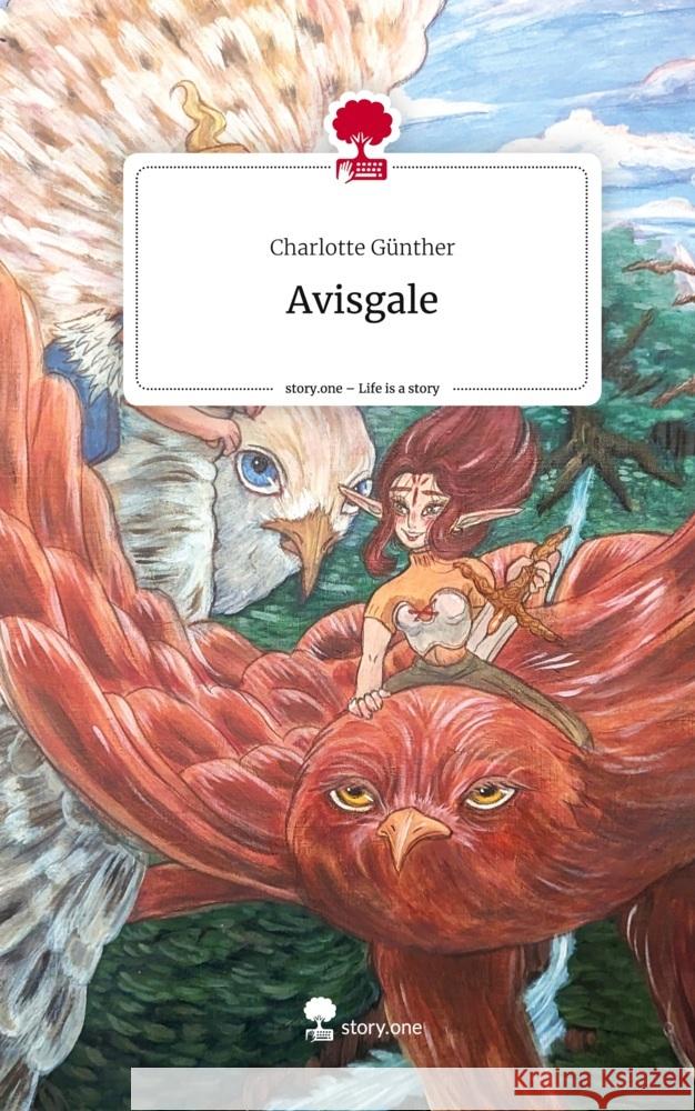 Avisgale. Life is a Story - story.one Günther, Charlotte 9783710885440