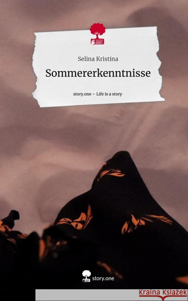 Sommererkenntnisse. Life is a Story - story.one Kristina, Selina 9783710886362