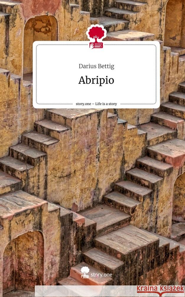 Abripio. Life is a Story - story.one Bettig, Darius 9783710888847