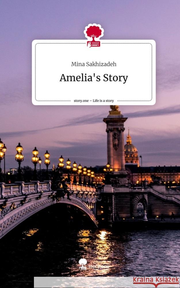 Amelia's Story. Life is a Story - story.one Sakhizadeh, Mina 9783710891540