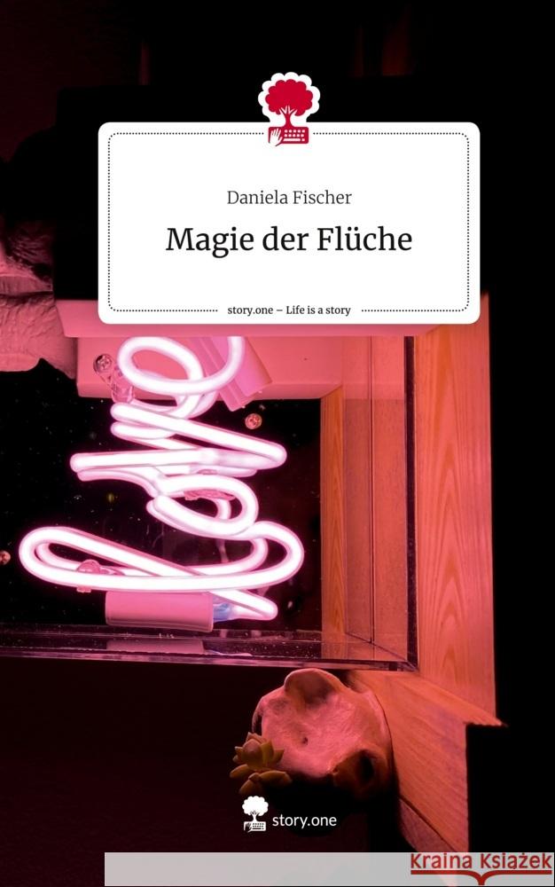 Magie der Flüche. Life is a Story - story.one Fischer, Daniela 9783710891717