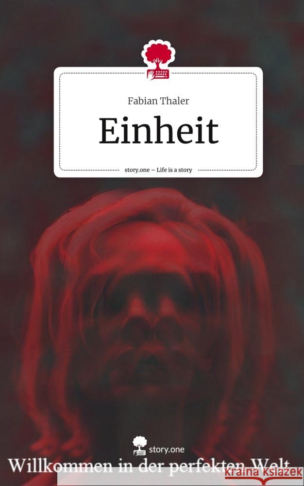 Einheit. Life is a Story - story.one Thaler, Fabian 9783710892110