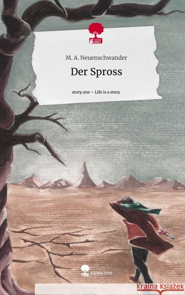 Der Spross. Life is a Story - story.one Neuenschwander, M. A. 9783710892691