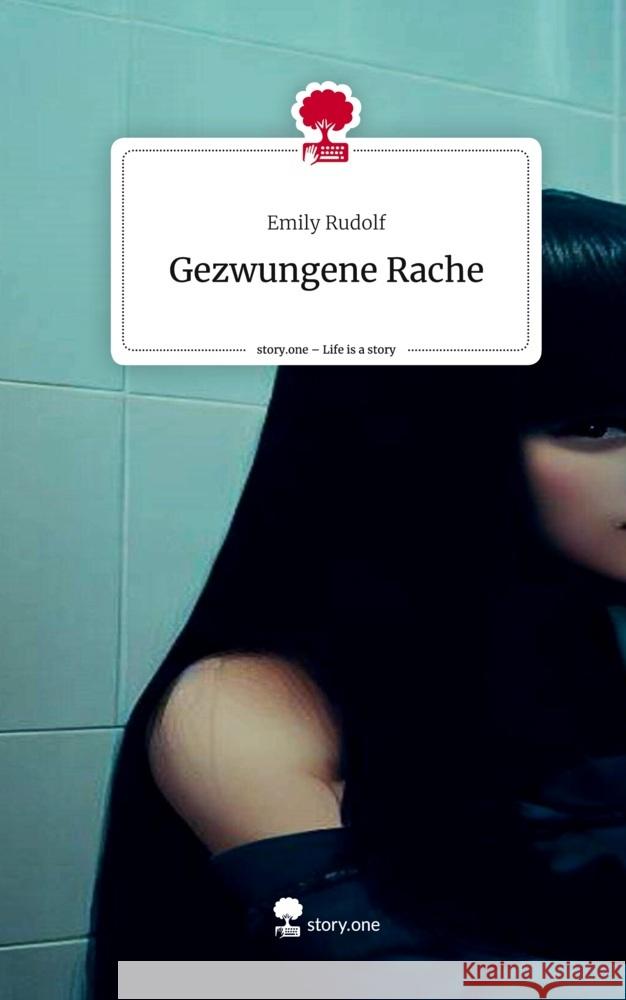 Gezwungene Rache. Life is a Story - story.one Rudolf, Emily 9783710894855