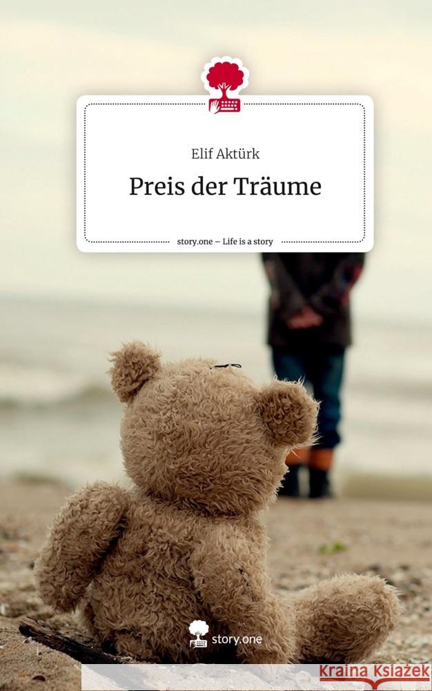 Preis der Träume. Life is a Story - story.one Aktürk, Elif 9783710895005