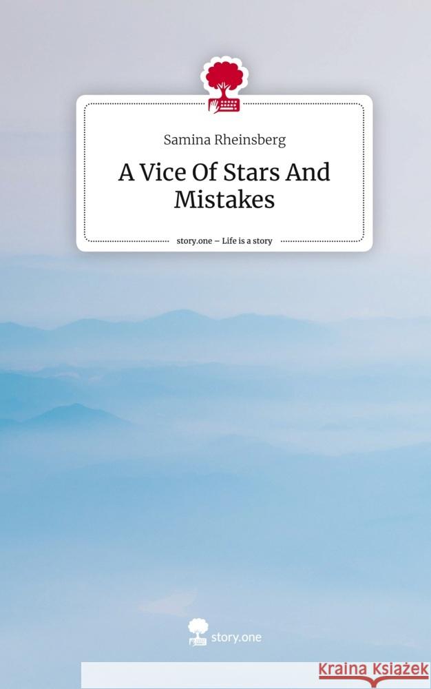 A Vice Of Stars And Mistakes. Life is a Story - story.one Rheinsberg, Samina 9783710895203