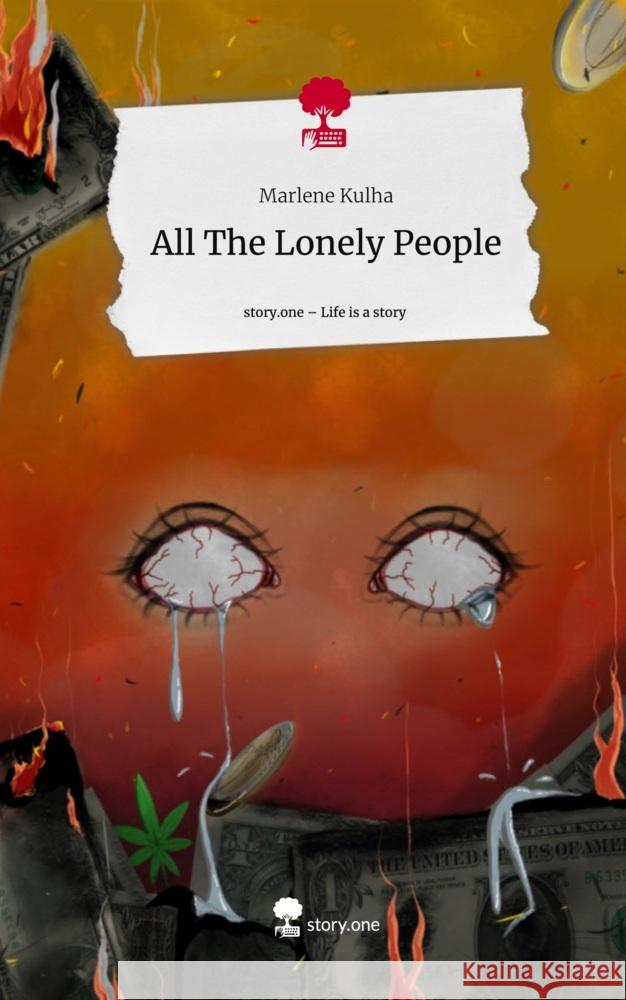 All The Lonely People. Life is a Story - story.one Kulha, Marlene 9783710895890