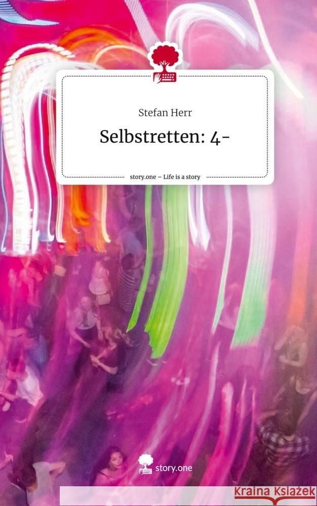 Selbstretten: 4-. Life is a Story - story.one Herr, Stefan 9783710896125