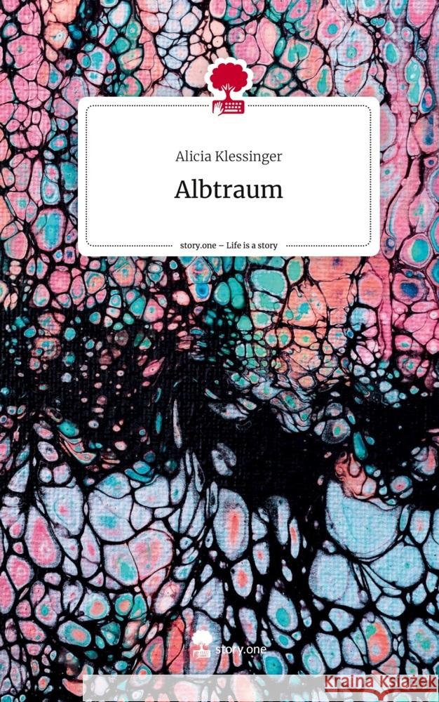 Albtraum. Life is a Story - story.one Klessinger, Alicia 9783710896583