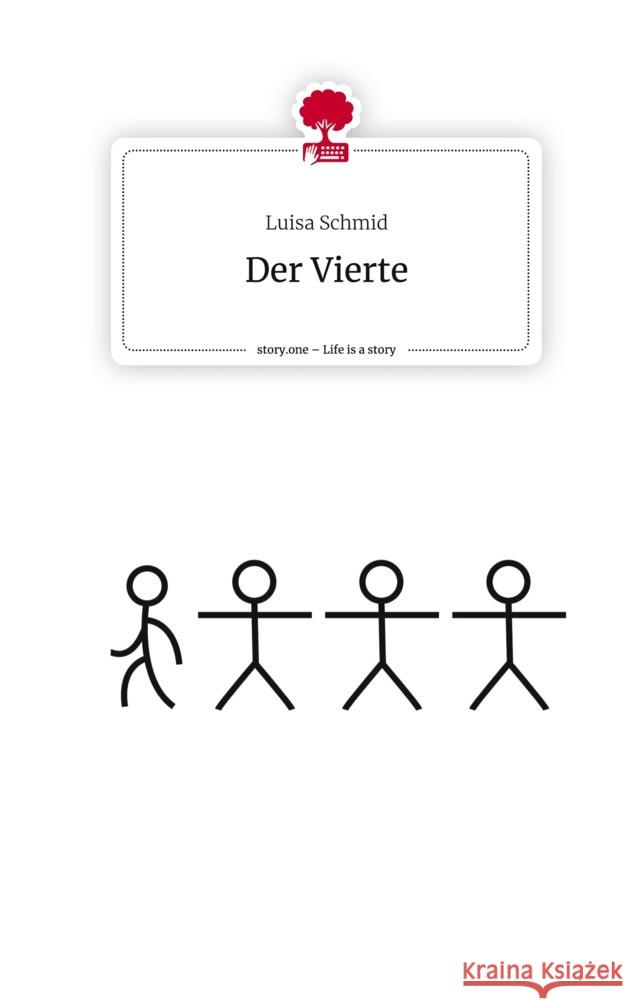 Der Vierte. Life is a Story - story.one Schmid, Luisa 9783710896620