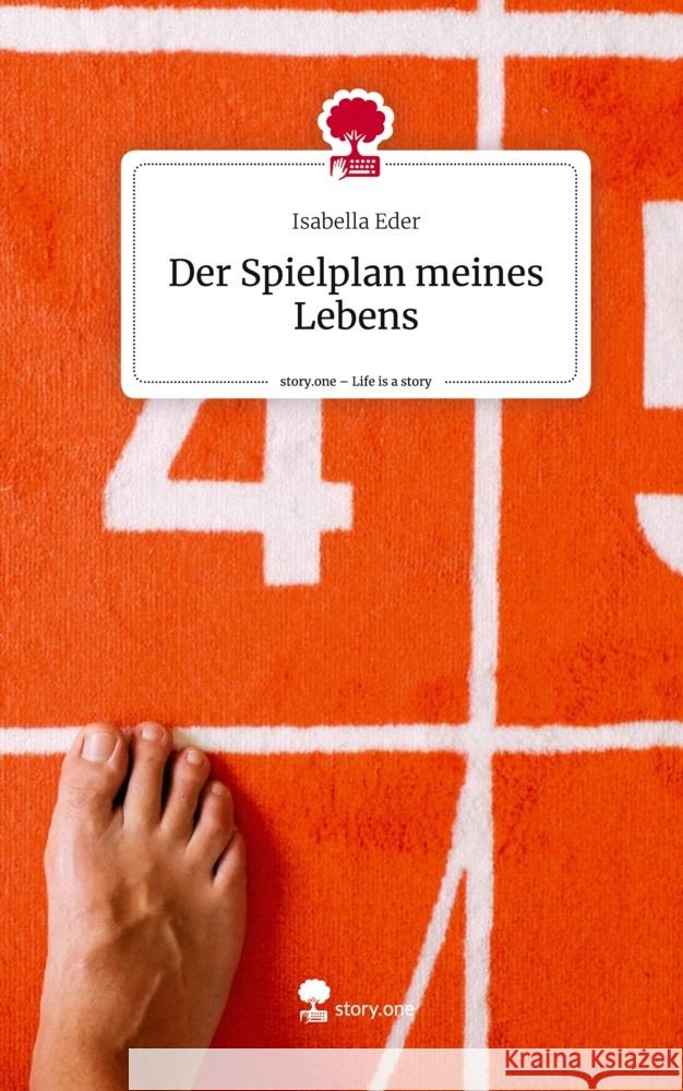 Der Spielplan meines Lebens. Life is a Story - story.one Eder, Isabella 9783710896958