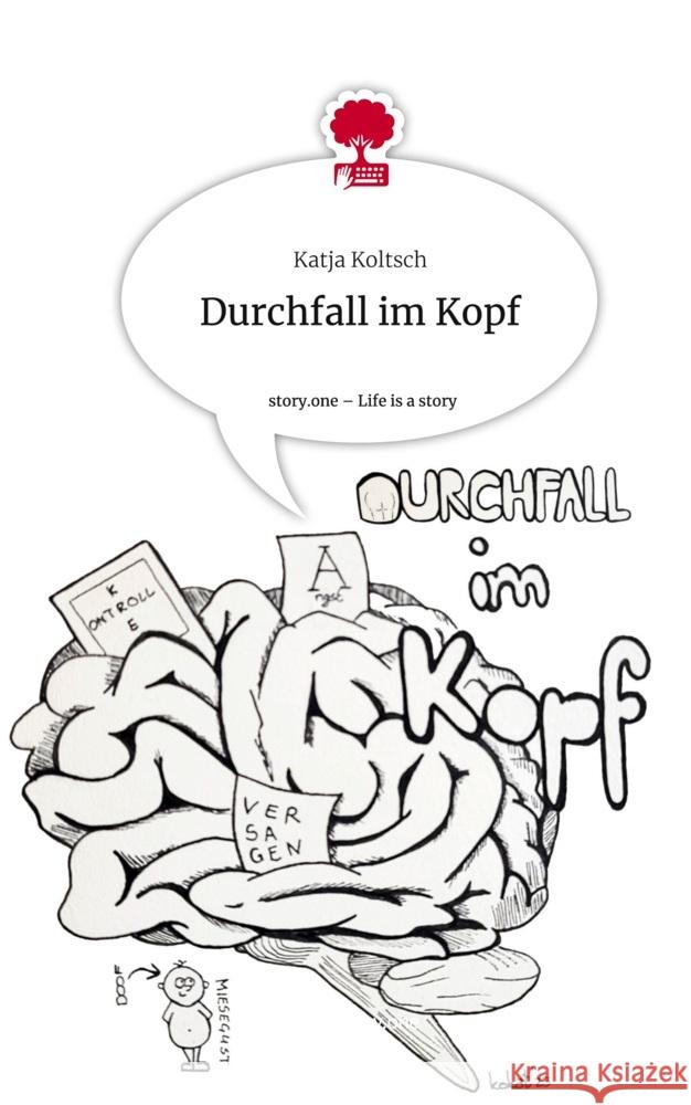 Durchfall im Kopf. Life is a Story - story.one Koltsch, Katja 9783710897160