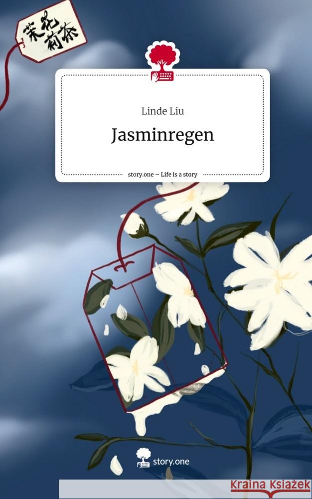 Jasminregen. Life is a Story - story.one Liu, Linde 9783710898921