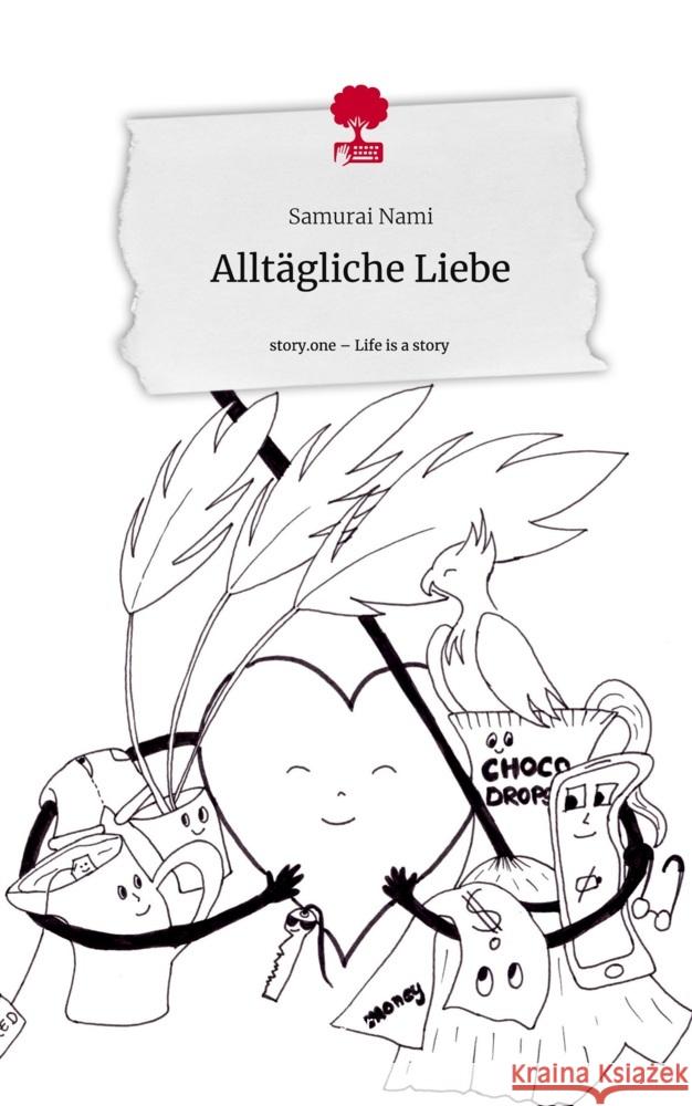 Alltägliche Liebe. Life is a Story - story.one Nami, Samurai 9783710899287