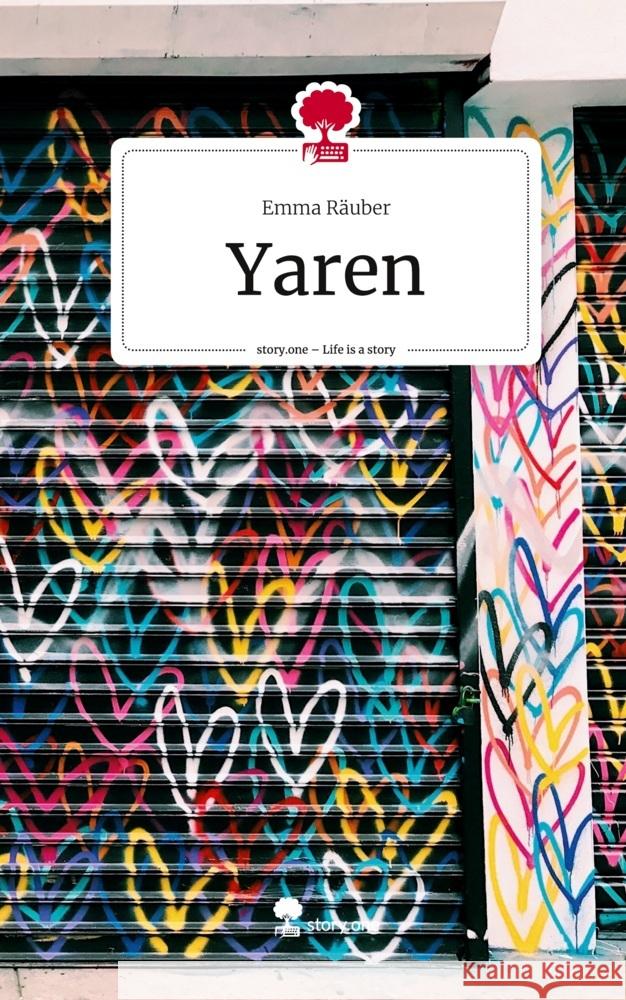 Yaren. Life is a Story - story.one Räuber, Emma 9783710899553