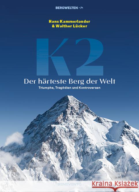 K2 - Der härteste Berg der Welt Kammerlander, Hans, Lücker, Walther 9783710901980