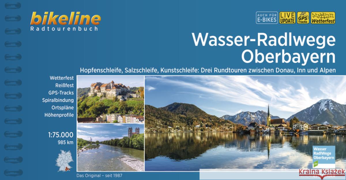 Wasser-Radlwege Oberbayern: 2022  9783711100450 Verlag Esterbauer