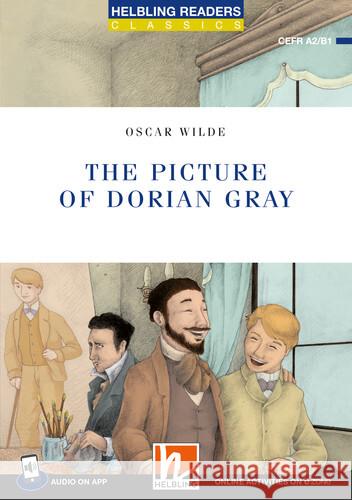 Helbling Readers Blue Series, Level 4 / The Picture of Dorian Gray Wilde, Oscar 9783711401557 Helbling Verlag