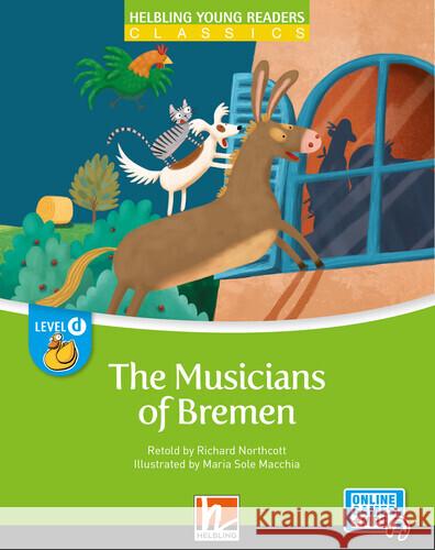 Young Reader, Level d, Classic / The Musicians of Bremen + e-zone Northcott, Richard 9783711402172 Helbling Verlag