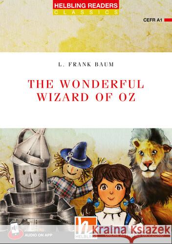 Helbling Readers Red Series, Level 1 / The Wonderful Wizard of Oz Baum, Lyman Frank 9783711402271