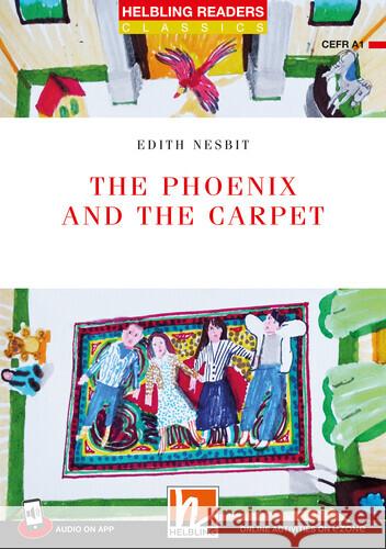 Helbling Readers Red Series, Level 1 / The Phoenix and the Carpet Nesbit, Edith 9783711402356