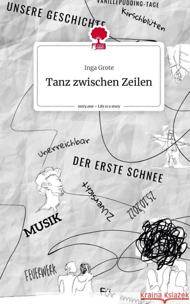 Tanz zwischen Zeilen. Life is a Story - story.one Grote, Inga 9783711501011