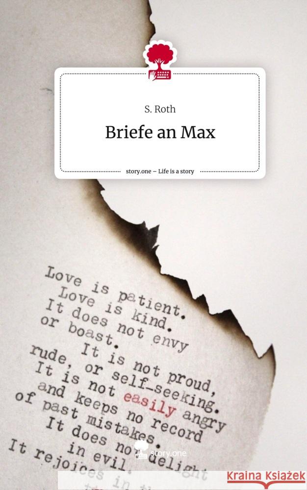 Briefe an Max. Life is a Story - story.one Roth, S. 9783711502391