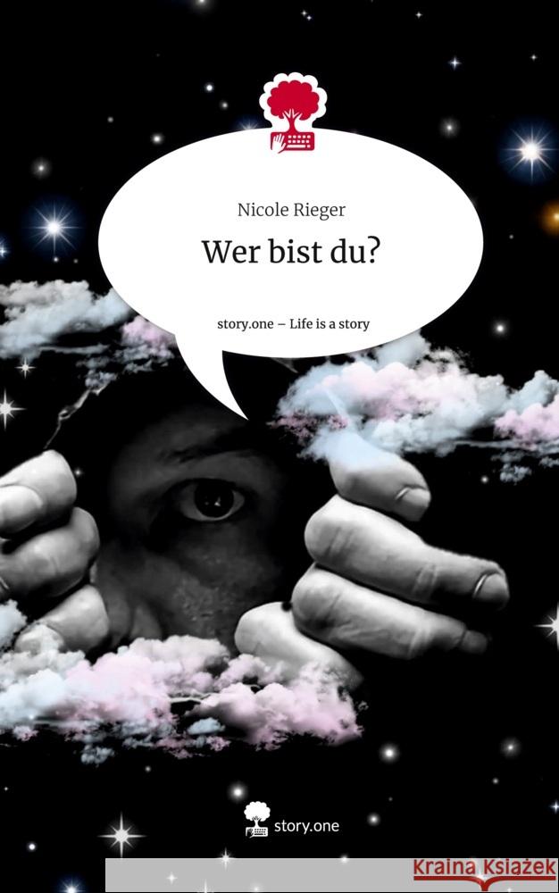 Wer bist du?. Life is a Story - story.one Rieger, Nicole 9783711503619