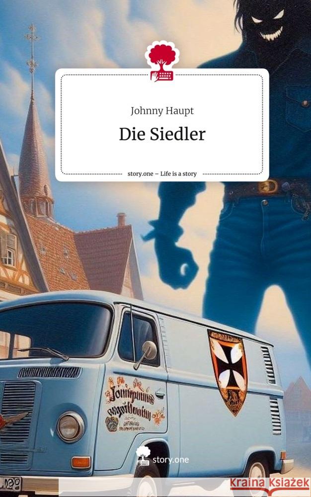 Die Siedler. Life is a Story - story.one Haupt, Johnny 9783711504357