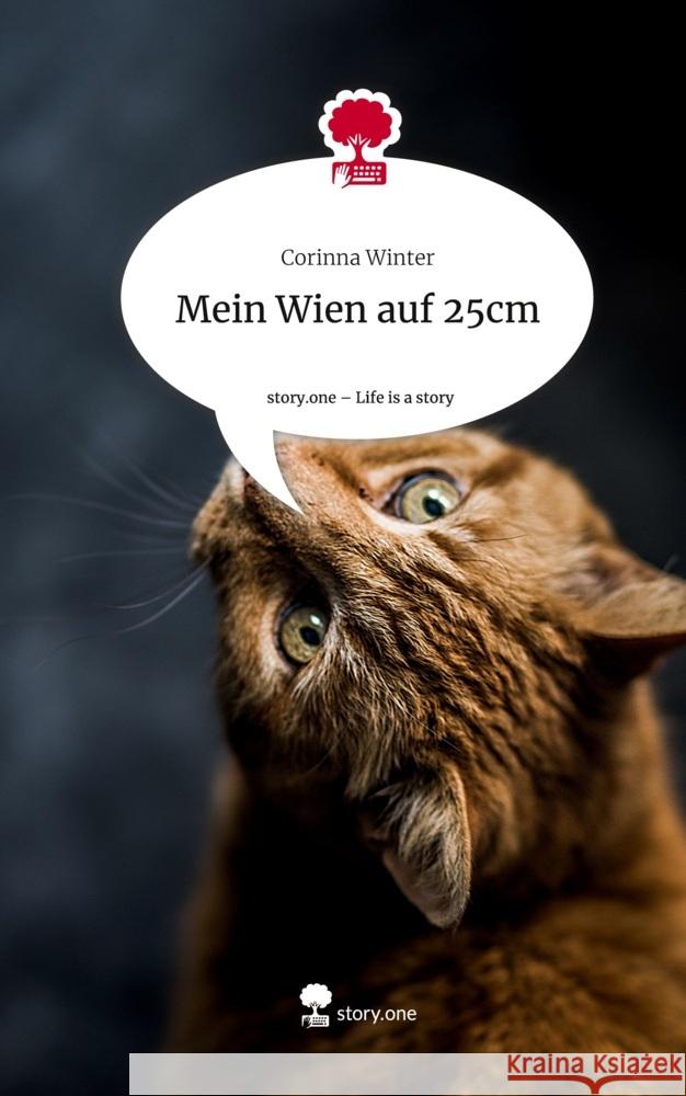 Mein Wien auf 25cm. Life is a Story - story.one Winter, Corinna 9783711505187