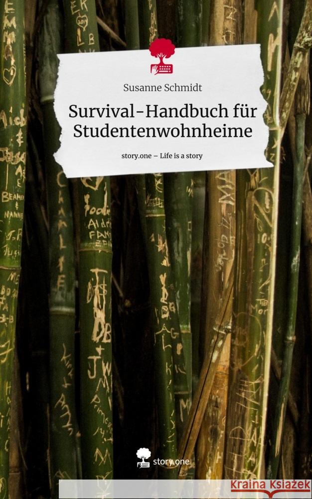 Survival-Handbuch für Studentenwohnheime. Life is a Story - story.one Schmidt, Susanne 9783711506696 story.one publishing