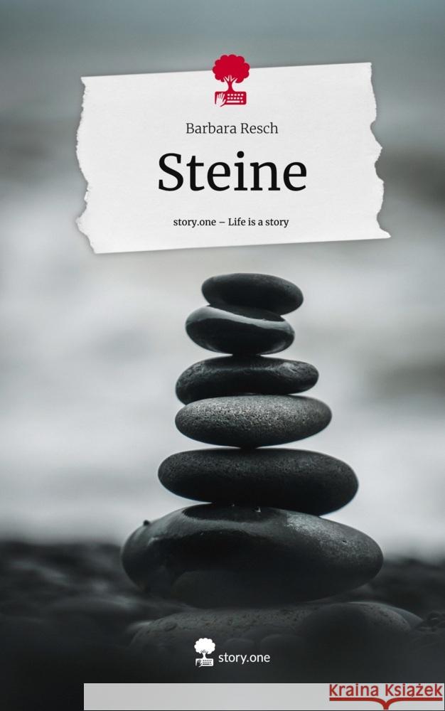 Steine. Life is a Story - story.one Resch, Barbara 9783711507020