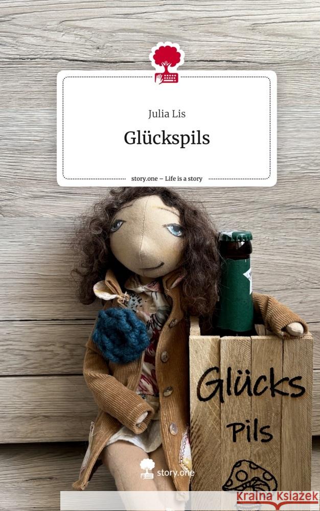 Glückspils. Life is a Story - story.one Lis, Julia 9783711507235