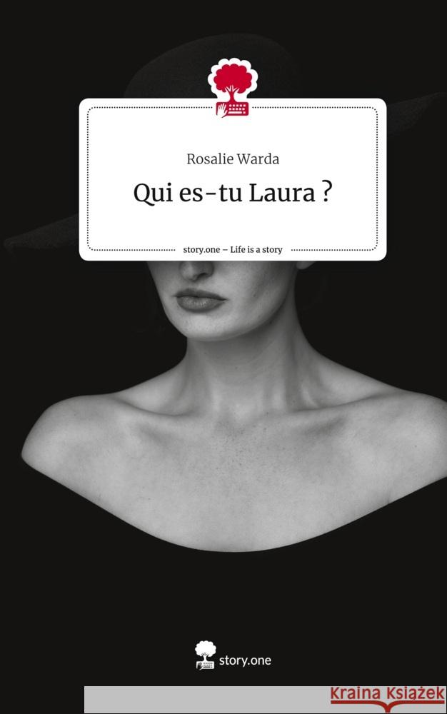 Qui es-tu Laura ?. Life is a Story - story.one Warda, Rosalie 9783711507495