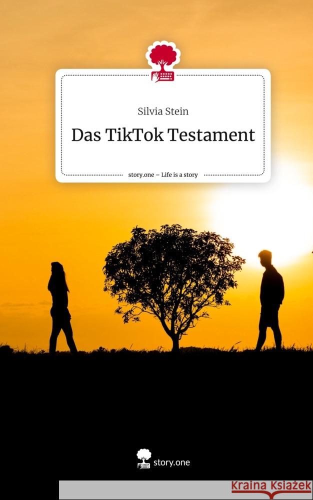 Das TikTok Testament. Life is a Story - story.one Stein, Silvia 9783711507778