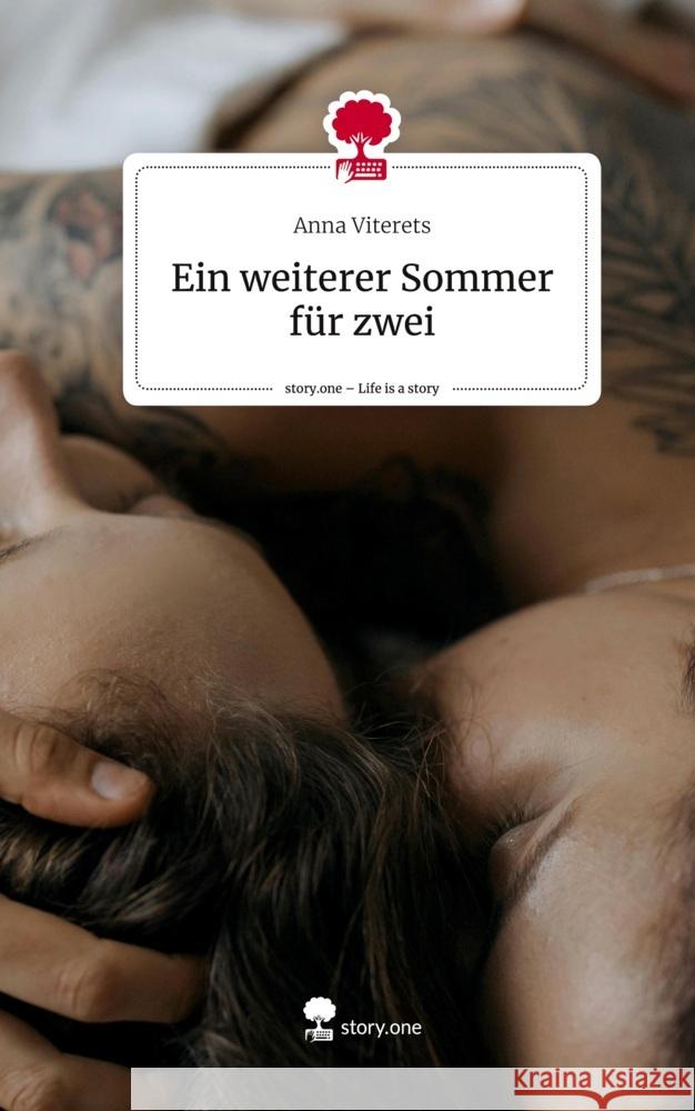 Ein weiterer Sommer für zwei. Life is a Story - story.one Viterets, Anna 9783711509505 story.one publishing