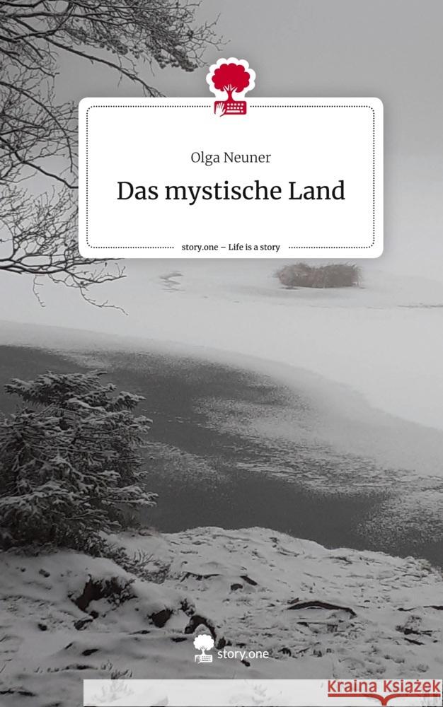 Das mystische Land. Life is a Story - story.one Neuner, Olga 9783711509949