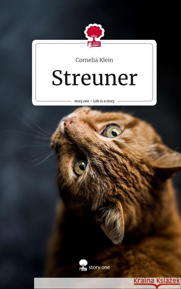 Streuner. Life is a Story - story.one Klein, Cornelia 9783711510129 story.one publishing