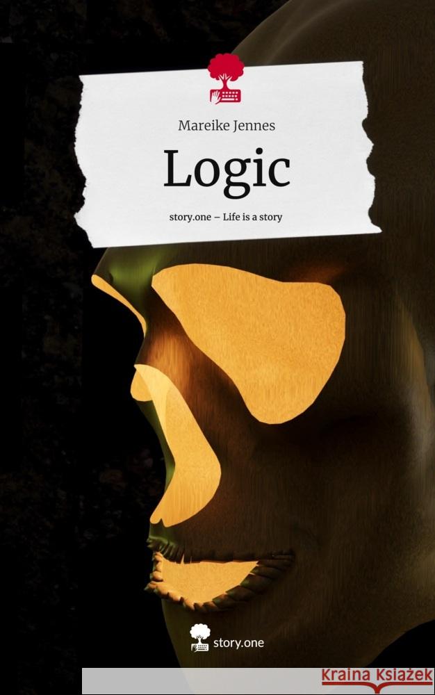 Logic. Life is a Story - story.one Jennes, Mareike 9783711511041