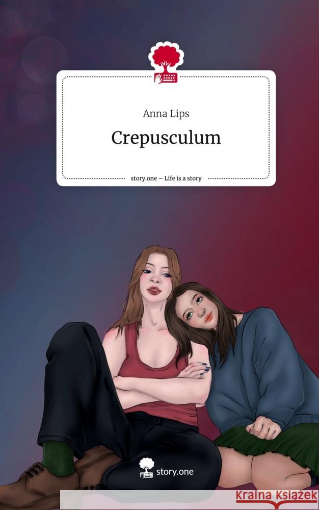 Crepusculum. Life is a Story - story.one Lips, Anna 9783711511065